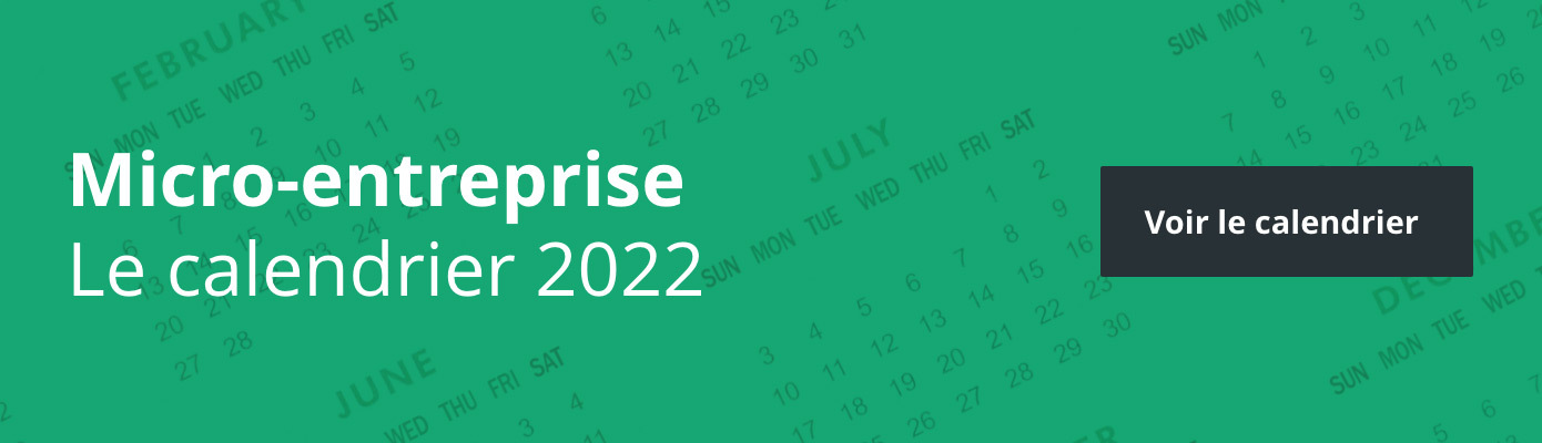 Le calendrier de l'auto-entrepreneur 2022
